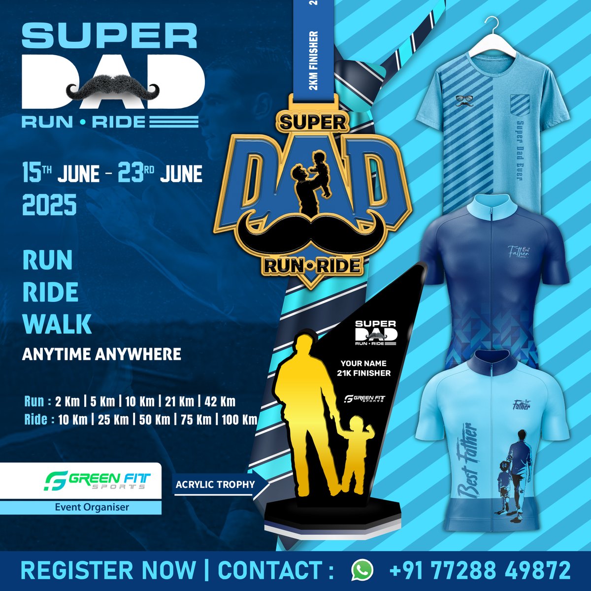 Join the virtual event ‘Super Dad Run - Ride 2025’ to celebrate the unwavering strength, love, and spirit of fathers everywhere. Let’s celebrate the true power of fatherhood - one mile at a time.

#FathersDay

Register now: tinyurl.com/fz6umsts

Call/WhatsApp: +91-77288 49872