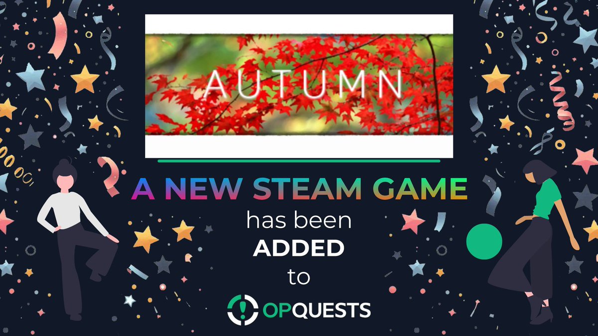 We just added Autumn on opquests.com💚￼

￼✅Make sure to #claim it for free before it runs out!

￼✅Follow us to receive #updates on when we add the next batch of #free #Steam #games!

￼ 🎁opquests.com🎁

 #giveaway #giveaways #freebies #QUEST #raffle