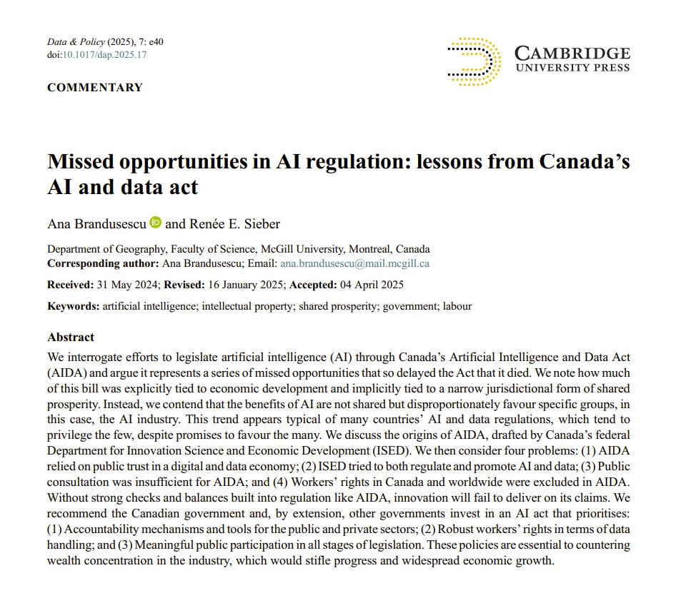 Ana Brandusescu (@anabrandusescu) on Twitter photo Missed Opportunities in AI Regulation: Lessons from Canada's AI and Data Act
New from me and <a href="/re_sieber/">RE Sieber</a> for Data & Policy <a href="/dataforpolicy/">Data for Policy CIC #dataforpolicy2025</a>
We draw out the problems with the AI and Data Act and ways forward to shift decision-making and control from AI companies to the people! Missed Opportunities in AI Regulation: Lessons from Canada's AI and Data Act
New from me and <a href="/re_sieber/">RE Sieber</a> for Data & Policy <a href="/dataforpolicy/">Data for Policy CIC #dataforpolicy2025</a>
We draw out the problems with the AI and Data Act and ways forward to shift decision-making and control from AI companies to the people!