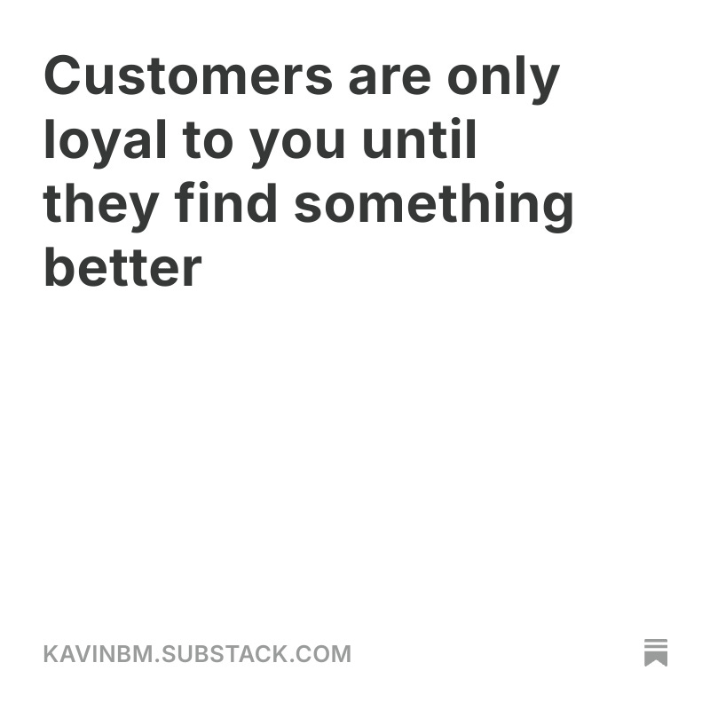 Once you realise customers are already loyal to you until they see something better, your mindset changes. So a culture of like continuous improvement is important where one’s proactively innovating on behalf of the customer.

It takes guts to operate like this.

It takes guts to