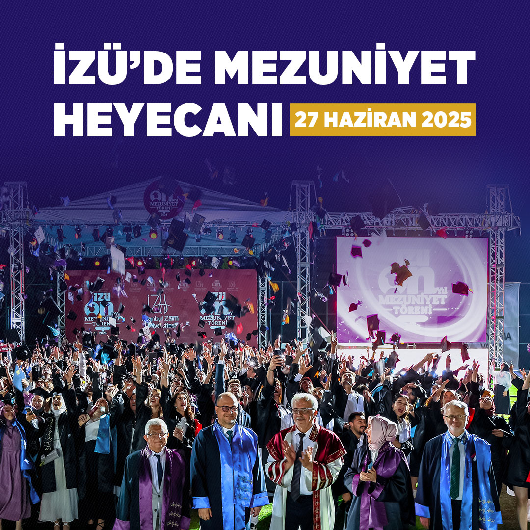 2025 Mezuniyet Töreni

Değerli 2025 Mezunlarımız ve Saygıdeğer Ailelerimizin Dikkatine

Üniversitemizin 2025 yılı Mezuniyet Töreni, 27 Haziran 2025 Cuma günü kampüsümüzde yer alan İZÜ Stadyumunda yapılacaktır.

İstanbul Sabahattin Zaim Üniversitesi Rektörlüğü

Detaylar linkte