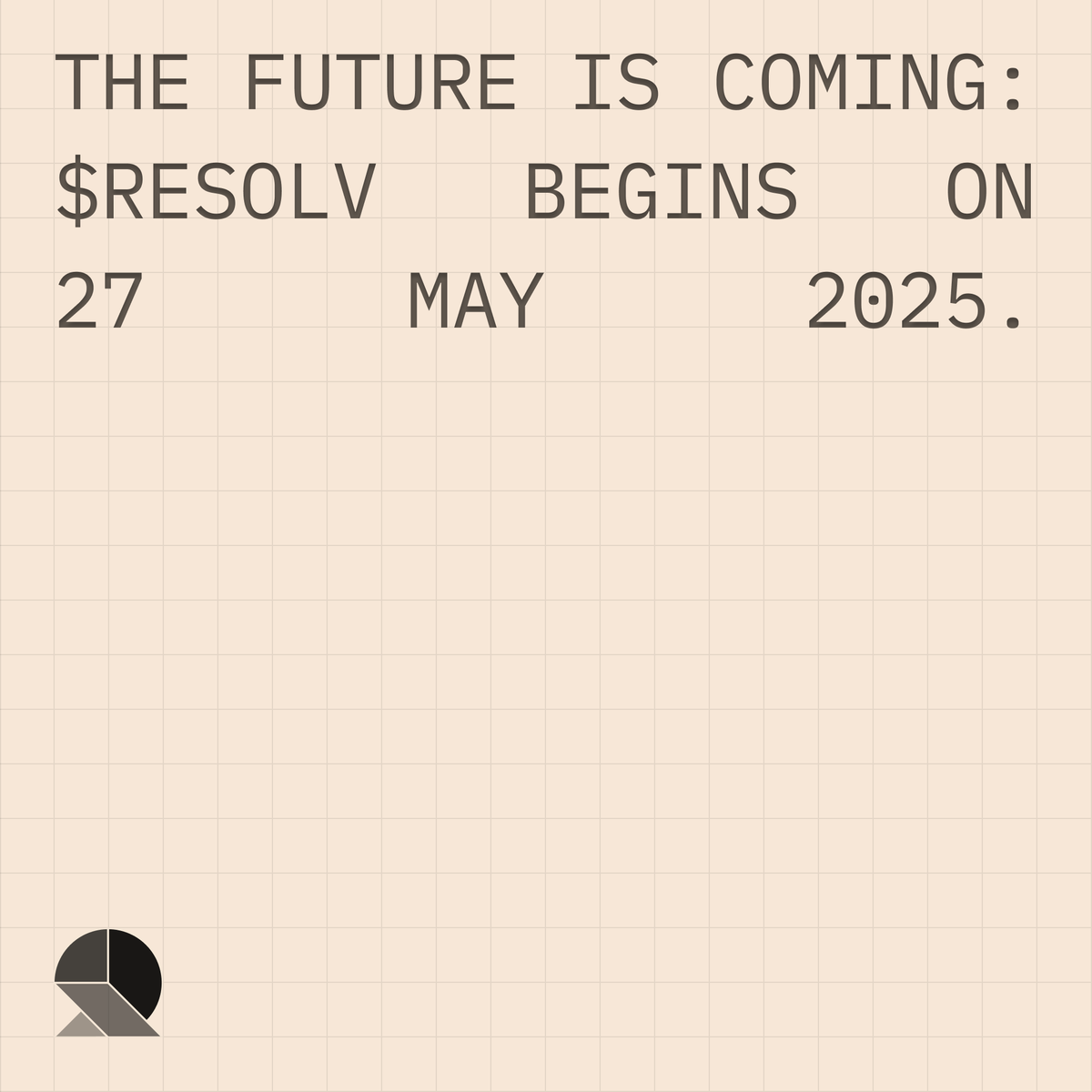 The future is $RESOLV.  Tomorrow, 27 May 2025.

Claim staked $RESOLV — built for sustainable growth, aligned for the long term.

Learn more: docs.resolv.xyz/litepaper/reso…
