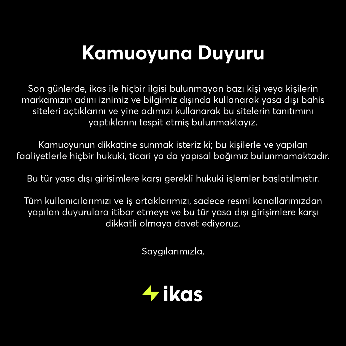 Kamuoyunun Dikkatine!