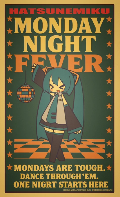 Monday Night Fever!月曜日はつらいねぃ!踊り明かそう!ここから楽しい一夜が始まるよ!そして!明日は火曜日w 