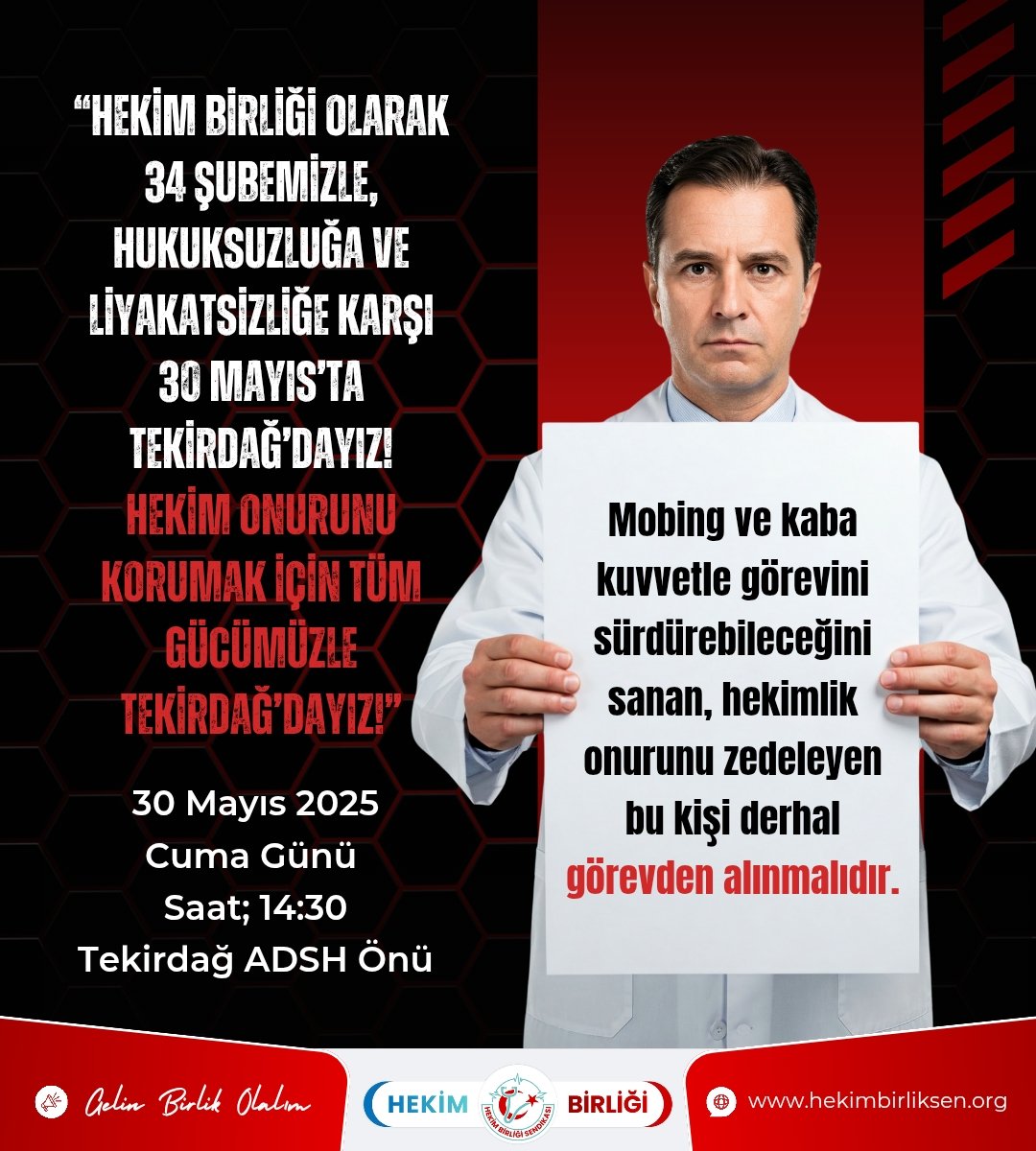 “Hekim Birliği olarak 34 şubemizle, hukuksuzluğa ve liyakatsizliğe karşı 30 Mayıs’ta Tekirdağ’dayız! Hekim onurunu korumak için tüm gücümüzle Tekirdağ’dayız!”

#GelinBirlikOlalım

<a href="/saglikbakanligi/">T.C. Sağlık Bakanlığı</a> 
<a href="/drmemisoglu/">Prof. Dr. Kemal Memişoğlu</a>
<a href="/tekirdaggovtr/">TC Tekirdağ Valiliği</a>
<a href="/tekirdagism/">Tekirdağ İl Sağlık Müdürlüğü</a>
@tekirdagadsh