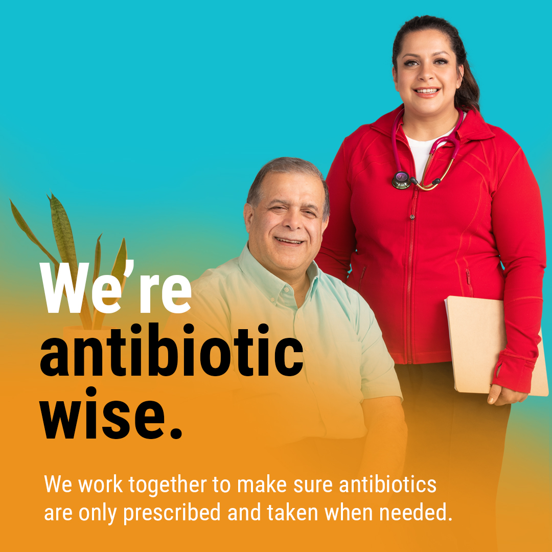 If a health care provider suggests an antibiotic, ask questions and learn why this medicine is best for your infection. Having a conversation with a provider will help you make the best informed decision for your health.