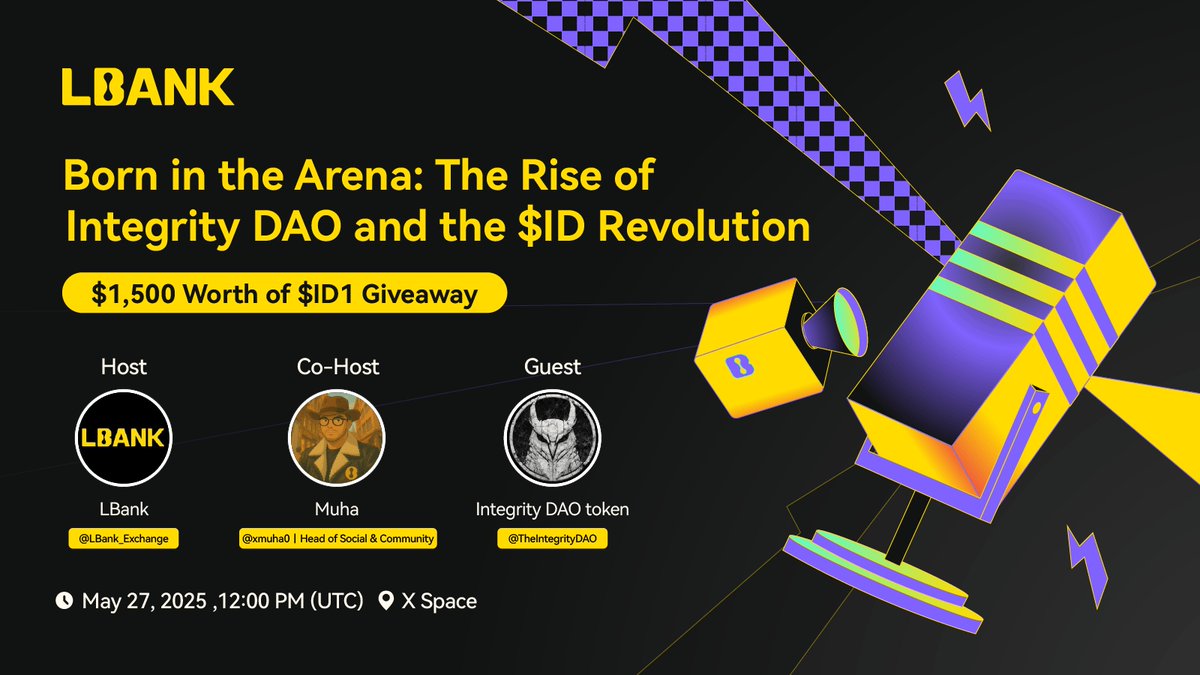 🎙️ Born in the Arena: The Rise of Integrity DAO and the $ID1 Revolution 🛡️🔥

📅 May 27, 2025 | 🕒 12:00 PM UTC
🎙️ Hosts:<a href="/LBank_Exchange/">LBank.com</a> &amp; <a href="/xmuha0/">Muha</a>
🎤 Guest:<a href="/TheIntegrityDAO/">Integrity DAO token</a>

🎁 $1,500 $ID1 Giveaway:
1️⃣ Follow <a href="/TheIntegrityDAO/">Integrity DAO token</a> &amp; <a href="/LBank_Exchange/">LBank.com</a>
2⃣ Fill out: forms.gle/Nu6ZmrhyQasAed…