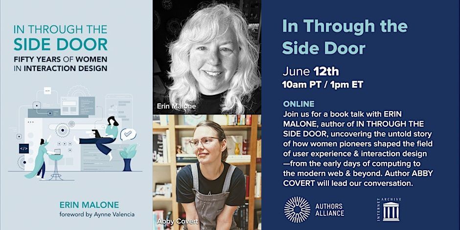 Internet Archive (@internetarchive) on Twitter photo 📚 Who shaped the way we interact with software? Join us for IN THROUGH THE SIDE DOOR, a #booktalk with ERIN MALONE on the women who pioneered user experience design.
📅 Thu June 12
🕙 10 AM PT / 1 PM ET
📍 ONLINE
🎟️ eventbrite.com/e/book-talk-in…
#UX @InternetArchive <a href="/Auths_Alliance/">Authors Alliance</a> 📚 Who shaped the way we interact with software? Join us for IN THROUGH THE SIDE DOOR, a #booktalk with ERIN MALONE on the women who pioneered user experience design.
📅 Thu June 12
🕙 10 AM PT / 1 PM ET
📍 ONLINE
🎟️ eventbrite.com/e/book-talk-in…
#UX @InternetArchive <a href="/Auths_Alliance/">Authors Alliance</a>