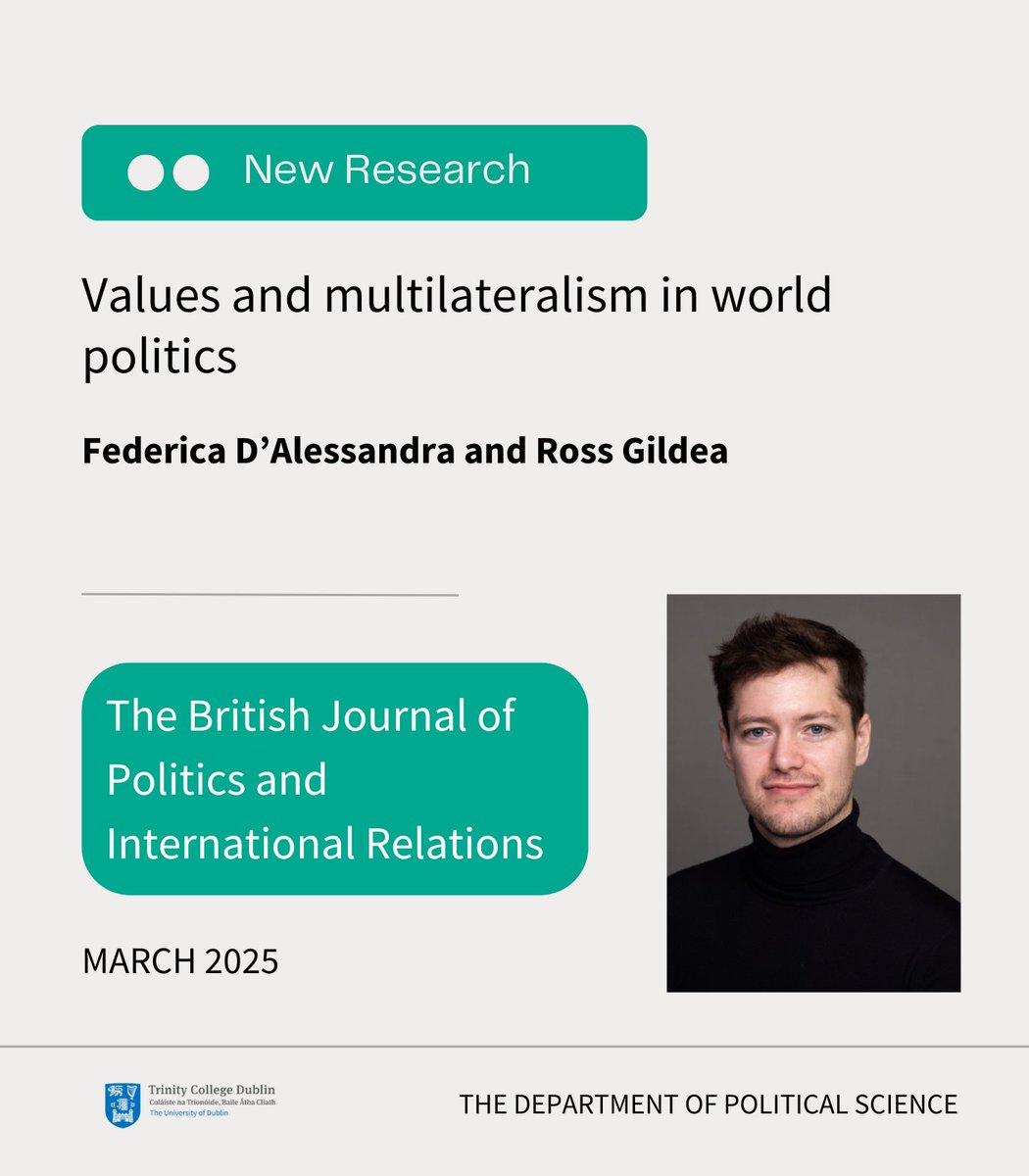 TCDPoliticalSci's tweet image. Congratulations to Dr Ross Gildea on the publication of his paper in BJPIR. 👏

&quot;Values and Multilateralism in World Politics&quot; examines the foundational values of multilateralism as they exist in the practices of states...

📖 Read the paper here: journals.sagepub.com/doi/abs/10.117…