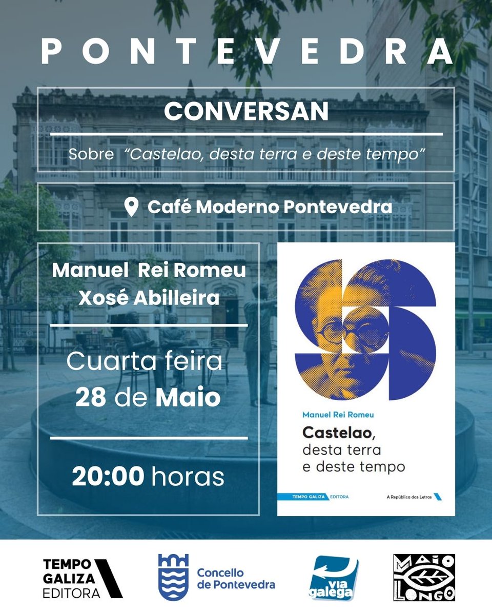 Tempo Galiza (@tempogaliza) on Twitter photo Na prรณxima cuarta feira (28 de maio) conversan en #PONTEVEDRA Manuel Rei Romeu e Xosรฉ Abilleira sobre ๐๐๐ฌ๐ญ๐๐ฅ๐๐จ, ๐๐๐ฌ๐ญ๐ ๐ญ๐๐ซ๐ซ๐ ๐ ๐๐๐ฌ๐ญ๐ ๐ญ๐๐ฆ๐ฉ๐จ. Serรก รกs 20:00 horas no ๐ช๐๐๐ฬ ๐ด๐๐
๐๐๐๐, dentro das Xonadas #CASTELAO de Maio Longo e Vรญa Galega. Na prรณxima cuarta feira (28 de maio) conversan en #PONTEVEDRA Manuel Rei Romeu e Xosรฉ Abilleira sobre ๐๐๐ฌ๐ญ๐๐ฅ๐๐จ, ๐๐๐ฌ๐ญ๐ ๐ญ๐๐ซ๐ซ๐ ๐ ๐๐๐ฌ๐ญ๐ ๐ญ๐๐ฆ๐ฉ๐จ. Serรก รกs 20:00 horas no ๐ช๐๐๐ฬ ๐ด๐๐
๐๐๐๐, dentro das Xonadas #CASTELAO de Maio Longo e Vรญa Galega.
