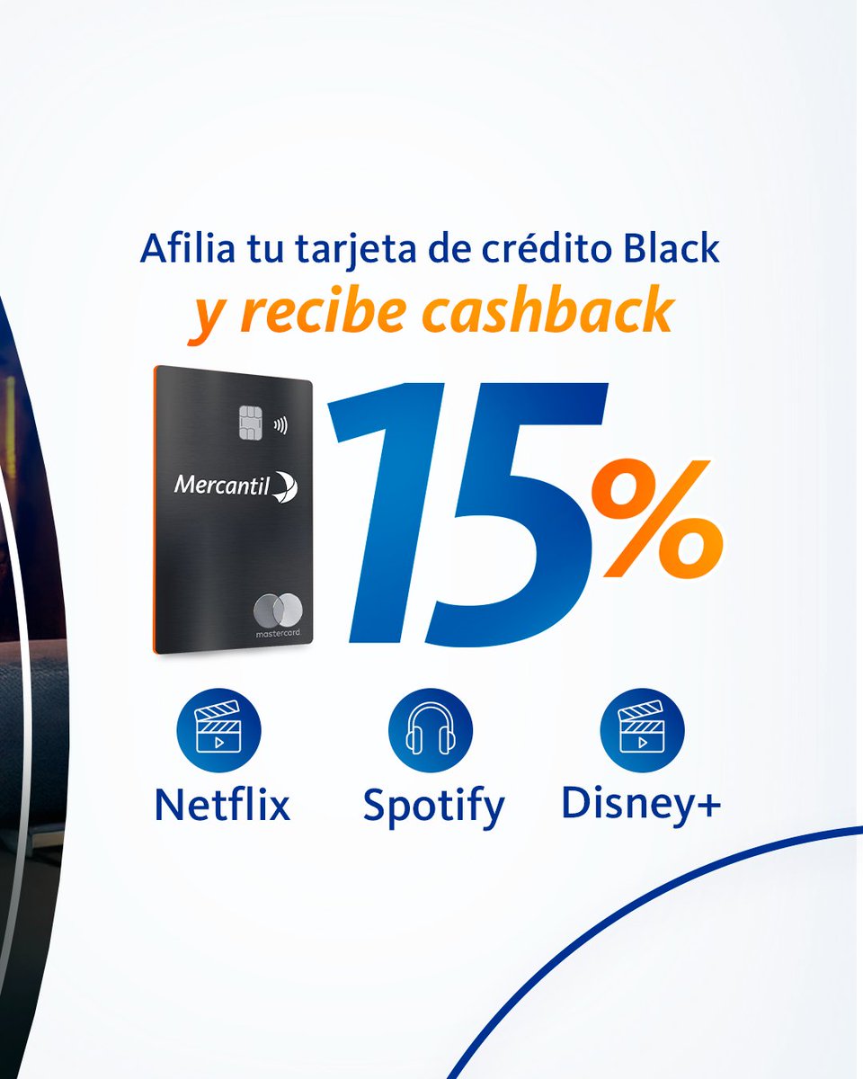Lo mejor del entretenimiento, ahora con beneficios.​

Por 3 meses recibe 15% de cashback en tus plataformas favoritas con tu tarjeta de crédito Black.​
📺 Netflix​
🎶 Spotify​
🎬 Disney+​
​
¡Actívala hoy y empieza a disfrutar más por menos!​
​
#MercantilPanama #Mercantil