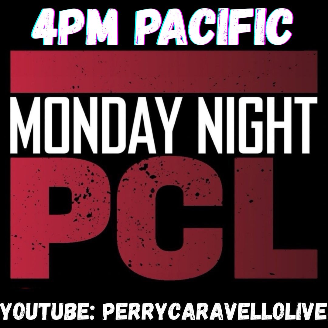 Monday Night PCL starts tonight at 4pm Pacific