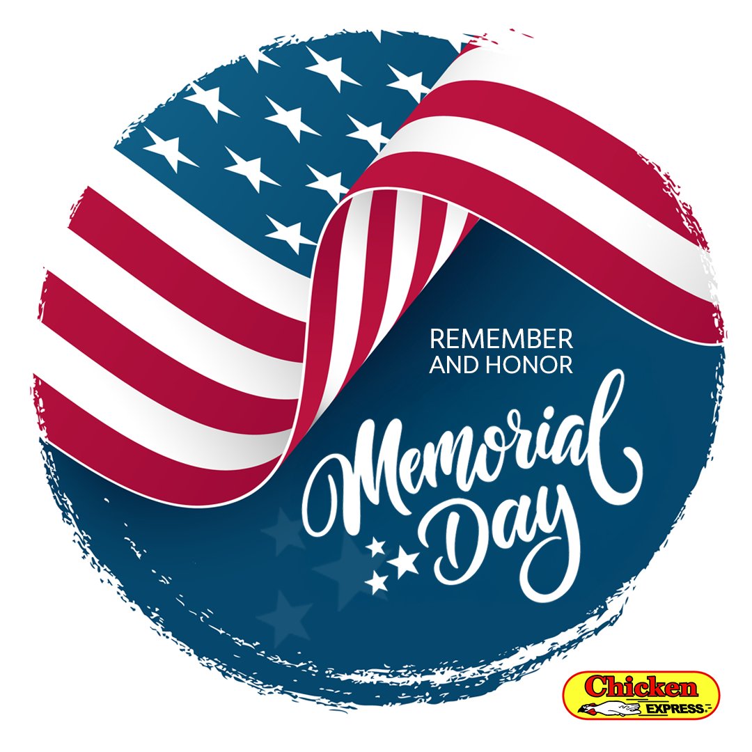 Chicken Express (@chicken_express) on Twitter photo Today, we pause to remember and honor the brave men and women who made the ultimate sacrifice for our freedom. 🇺🇸❤️ 
#ChickenExpress #ChickenE #MemorialDay Today, we pause to remember and honor the brave men and women who made the ultimate sacrifice for our freedom. 🇺🇸❤️ 
#ChickenExpress #ChickenE #MemorialDay