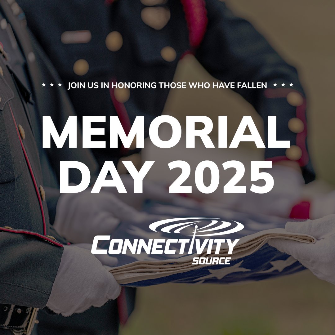 Join everyone at Connectivity Source in remembering and honoring those who have fallen defending our country this #MemorialDay ❤️🤍💙