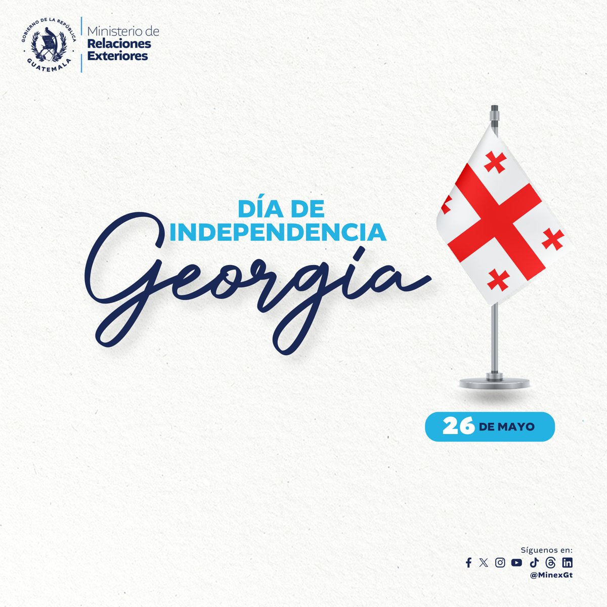 MinexGt's tweet photo. 🇬🇹🤝🇬🇪 | Guatemala saluda y felicita al Pueblo y Gobierno de #Georgia en ocasión de su Día de Independencia.
#RelacionesConElMundo

@MFAgovge https://t.co/rFo8ujaYWk