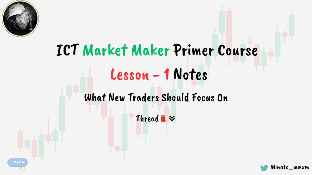 Minato_MMXM's tweet photo. ICT Market Maker Primer Course 
Lesson 1 - Notes📝 https://t.co/VnzDqCv4BZ