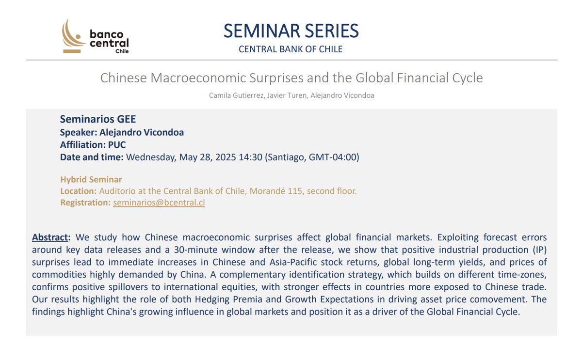 Central Bank of Chile Research (@cbchileresearch) on Twitter photo 🚨 Hybrid Seminar 🚨
This Wednesday 28th at 14:30 hrs (GMT-4:00) we will have <a href="/ale_vicondoa/">Alejandro Vicondoa</a> (<a href="/IE_UC/">Instituto Economía UC</a>) at the <a href="/bcentralchile/">Banco Central de Chile</a>
presenting his work titled “Chinese Macroeconomic Surprises and the Global Financial Cycle".
Registration 👉 seminarios@bcentral.cl 🚨 Hybrid Seminar 🚨
This Wednesday 28th at 14:30 hrs (GMT-4:00) we will have <a href="/ale_vicondoa/">Alejandro Vicondoa</a> (<a href="/IE_UC/">Instituto Economía UC</a>) at the <a href="/bcentralchile/">Banco Central de Chile</a>
presenting his work titled “Chinese Macroeconomic Surprises and the Global Financial Cycle".
Registration 👉 seminarios@bcentral.cl