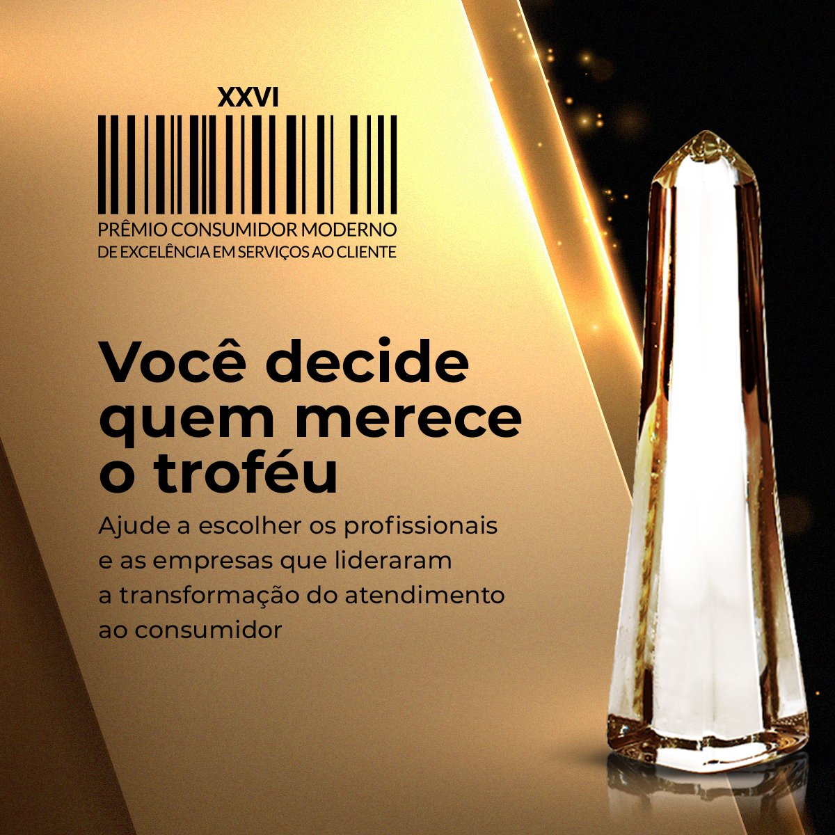 Com 26 edições de história, o Prêmio Consumidor Moderno celebra a excelência no atendimento ao consumidor.

Participe agora e escolha quem merece o reconhecimento:
premio.consumidormoderno.com.br/voto-popular-2…