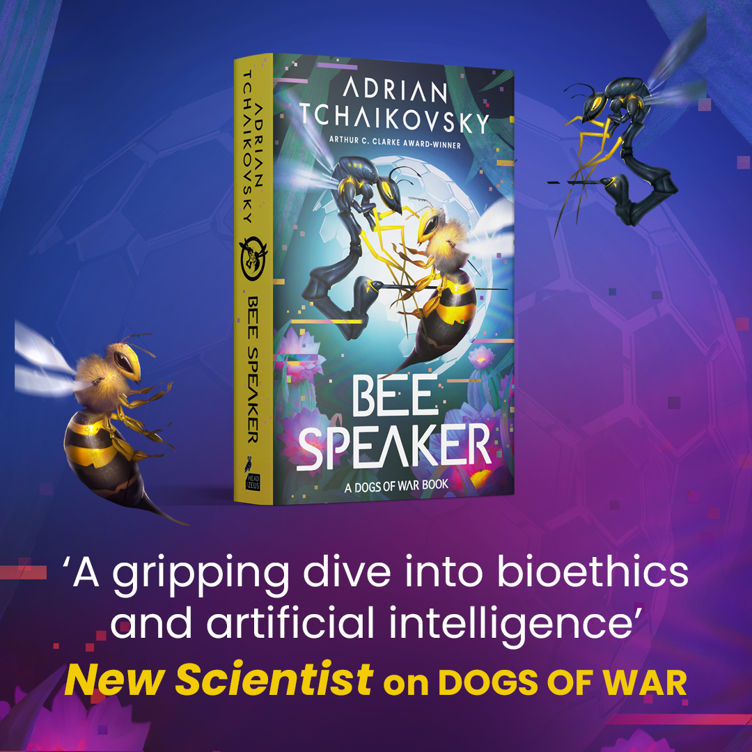 AdAstraFiction's tweet image. 'A gripping dive into bioethics and artificial intelligence' @newscientist
 on Dogs of War 

From Adrian Tchaikovsky @aptshadow, comes #BeeSpeaker the third instalment of the #DogsOfWar science fiction series. 

Pre-order now: geni.us/BeeSporgsoc
