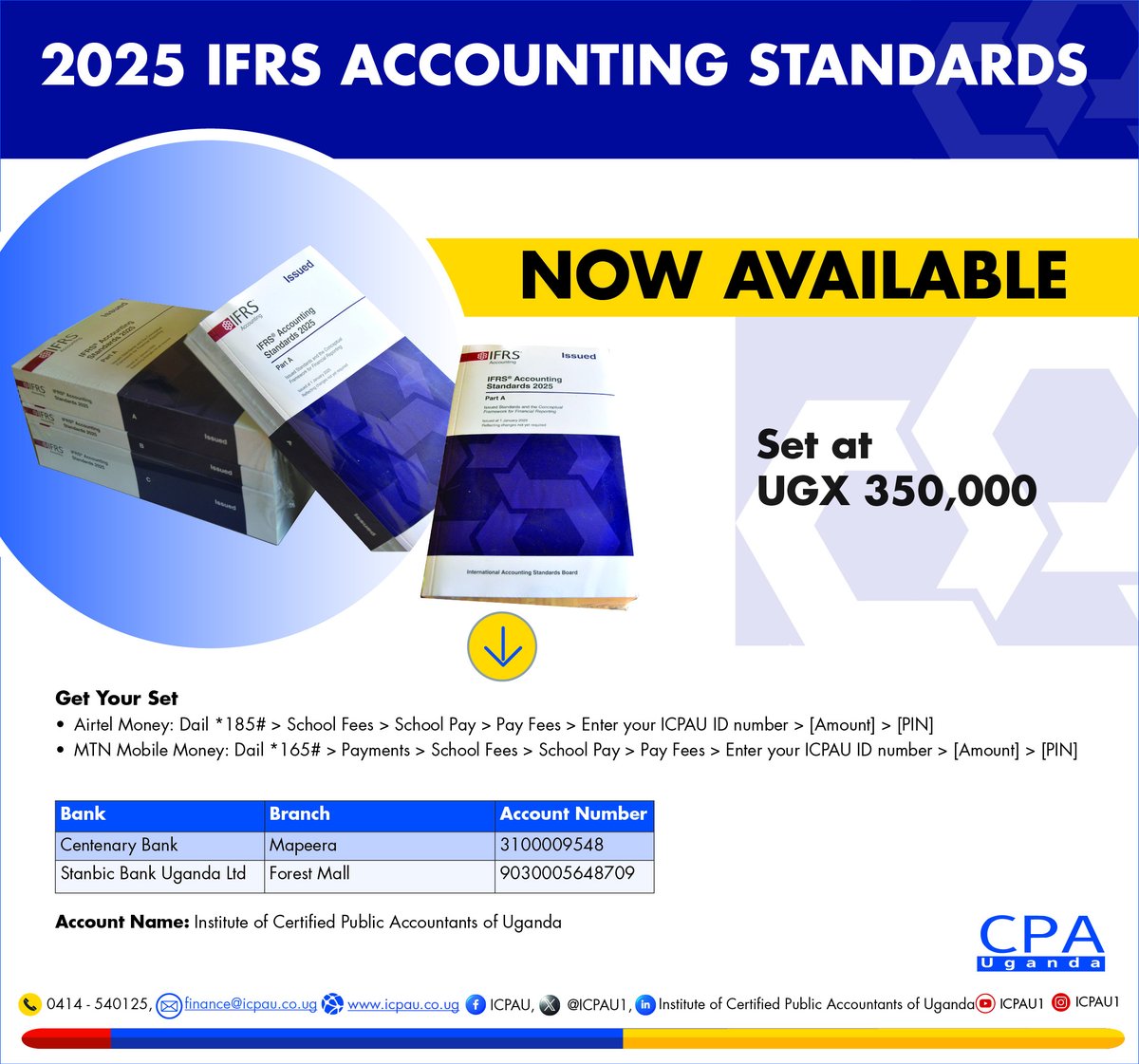 The 2025 IFRS Accounting Standards &amp; IFRS for SMEs are now available for purchase

🔹 Full IFRS Set – UGX 350K
🔹 IFRS for SMEs – UGX 170K

Perfect for professionals, students, trainers, and firms preparing for compliance and accuracy in financial reporting.

#WeCreateImpact