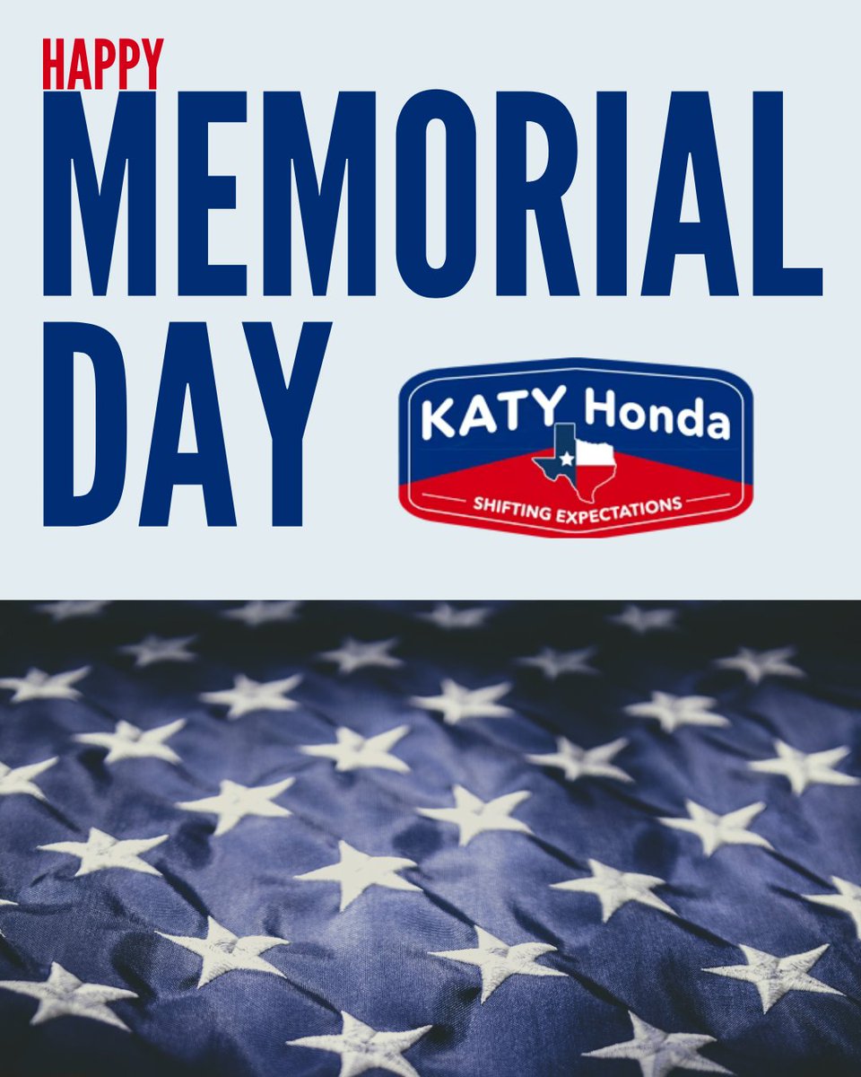 Happy Memorial Day from the Katy Honda team!❤️ Wishing everyone a thoughtful and meaningful Memorial Day today!✨

#MemorialDay #ForeverGrateful # HappyMemorialDay