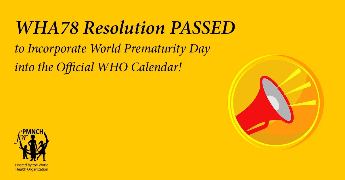 PMNCH (@pmnch) on Twitter photo Today at #WHA78 🌍 Member States passed the Resolution to officially make November 17 #WorldPrematurityDay 👶💜 a permanent fixture of the <a href="/WHO/">World Health Organization (WHO)</a> calendar. This milestone is a crucial step forward in promoting global awareness, evidence-based and cost-effective clinical guidance, Today at #WHA78 🌍 Member States passed the Resolution to officially make November 17 #WorldPrematurityDay 👶💜 a permanent fixture of the <a href="/WHO/">World Health Organization (WHO)</a> calendar. This milestone is a crucial step forward in promoting global awareness, evidence-based and cost-effective clinical guidance,