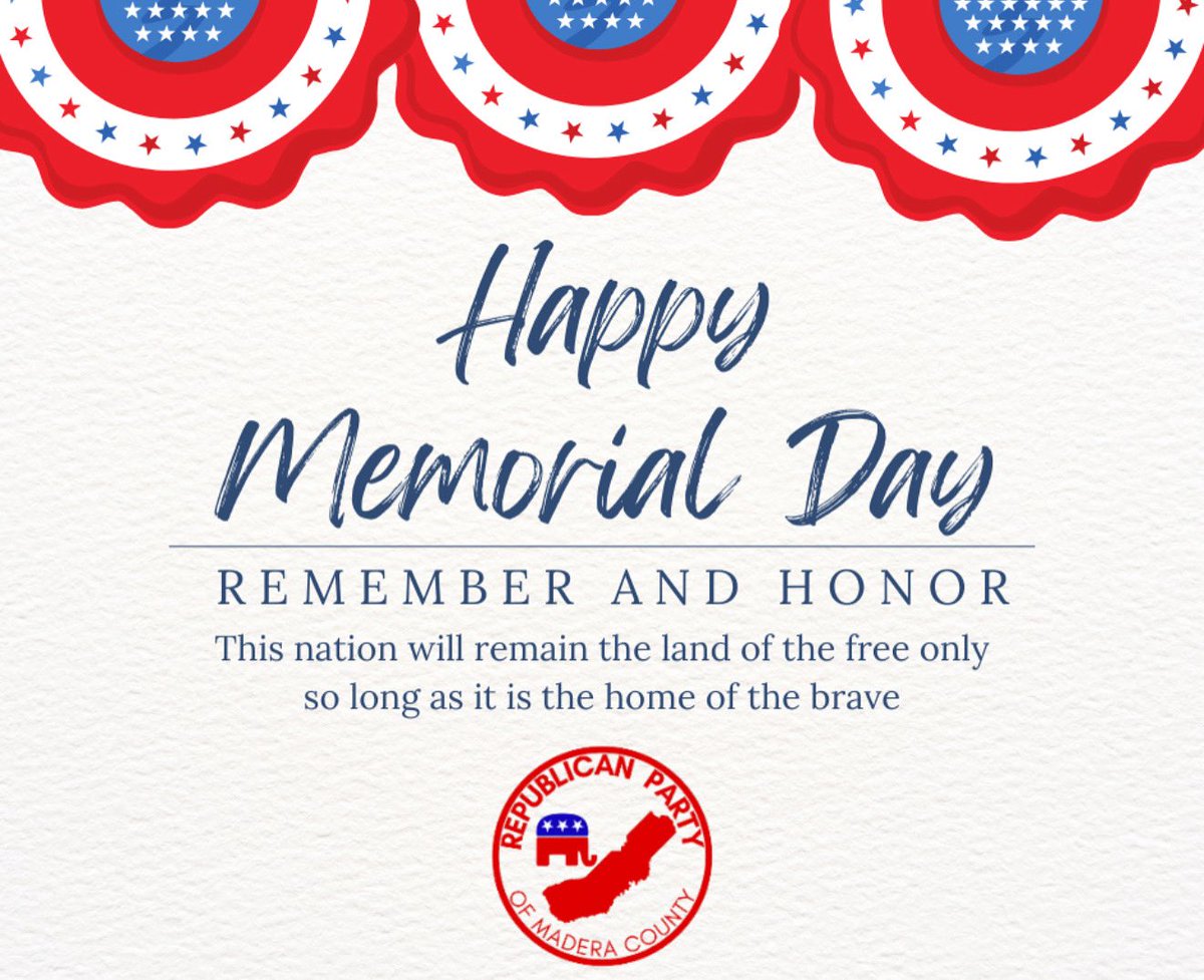 Remember and Honor 🇺🇸 <a href="/MaderaGOP/">Madera County Republican Party</a>