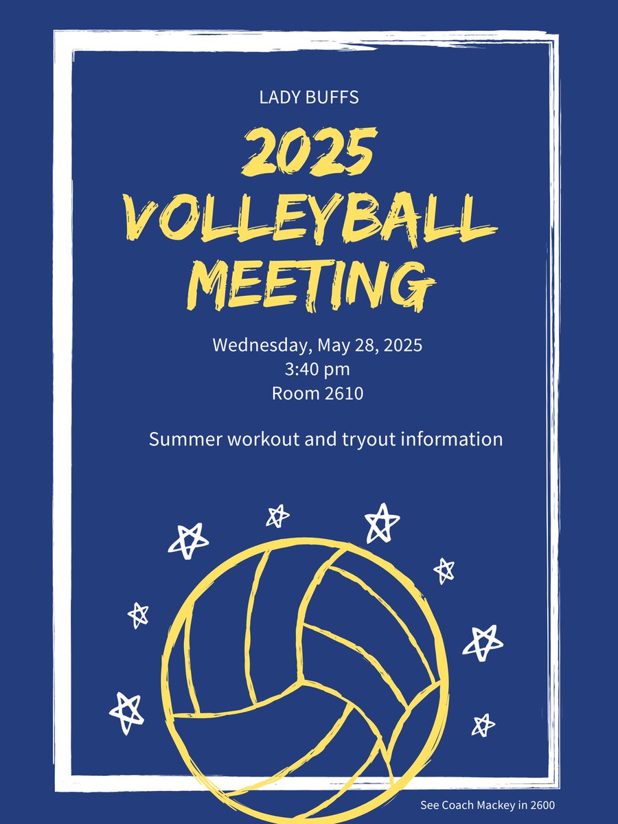 Are you interested in trying out for the 2025 Lady Buffs? Please join us for an informational meeting on Wednesday, May 28th, after school. Please see Coach Mackey in room 2600 for any questions.