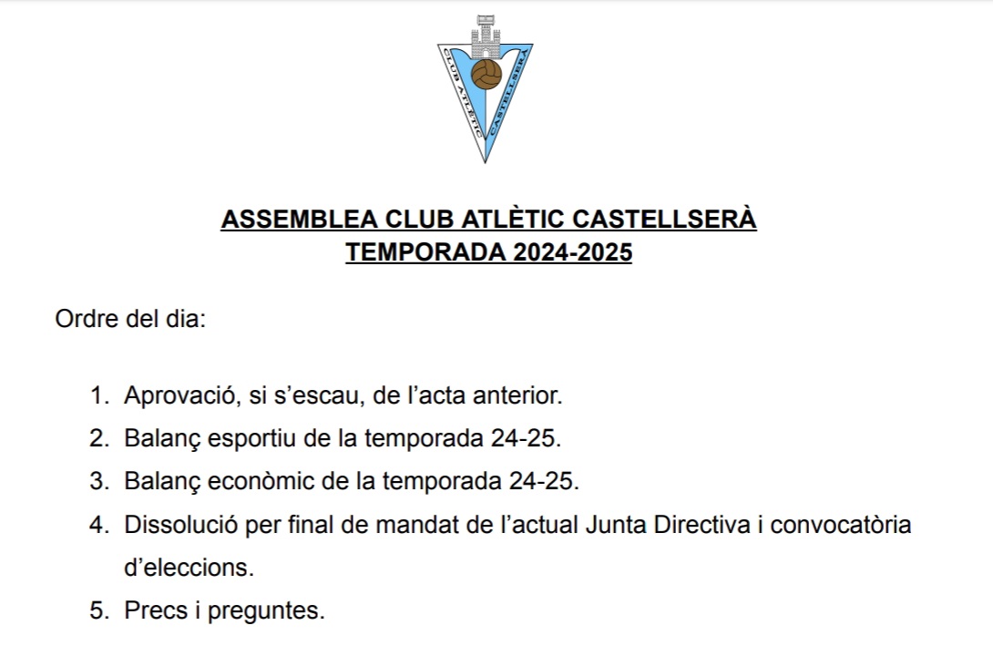 La Junta del Club Atlètic Castellserà convoca a tots els socis i sòcies a l'assemblea de final de temporada.
Serà la darrera de l'actual junta directiva, que convocarà eleccions.
Demanem la màxima assistència.