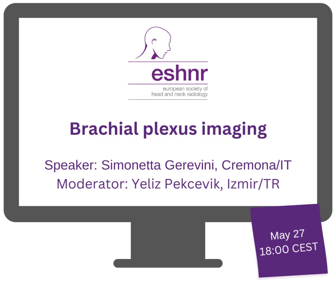 ESHNR (@eshnrsociety) on Twitter photo 🚨 Don’t miss the next ESHNR Webinar!
📅 May 27 | 🕕 18:00 CEST
🎯 Topic: Brachial plexus imaging
Speaker: Simonetta Gerevini (Cremona/IT)
Moderator: Yeliz Pekcevik <a href="/YPekcevik/">Yeliz Pekçevik, MD</a> (Izmir/TR)
🔗 Register here tinyurl.com/2p9sf5fu 🚨 Don’t miss the next ESHNR Webinar!
📅 May 27 | 🕕 18:00 CEST
🎯 Topic: Brachial plexus imaging
Speaker: Simonetta Gerevini (Cremona/IT)
Moderator: Yeliz Pekcevik <a href="/YPekcevik/">Yeliz Pekçevik, MD</a> (Izmir/TR)
🔗 Register here tinyurl.com/2p9sf5fu