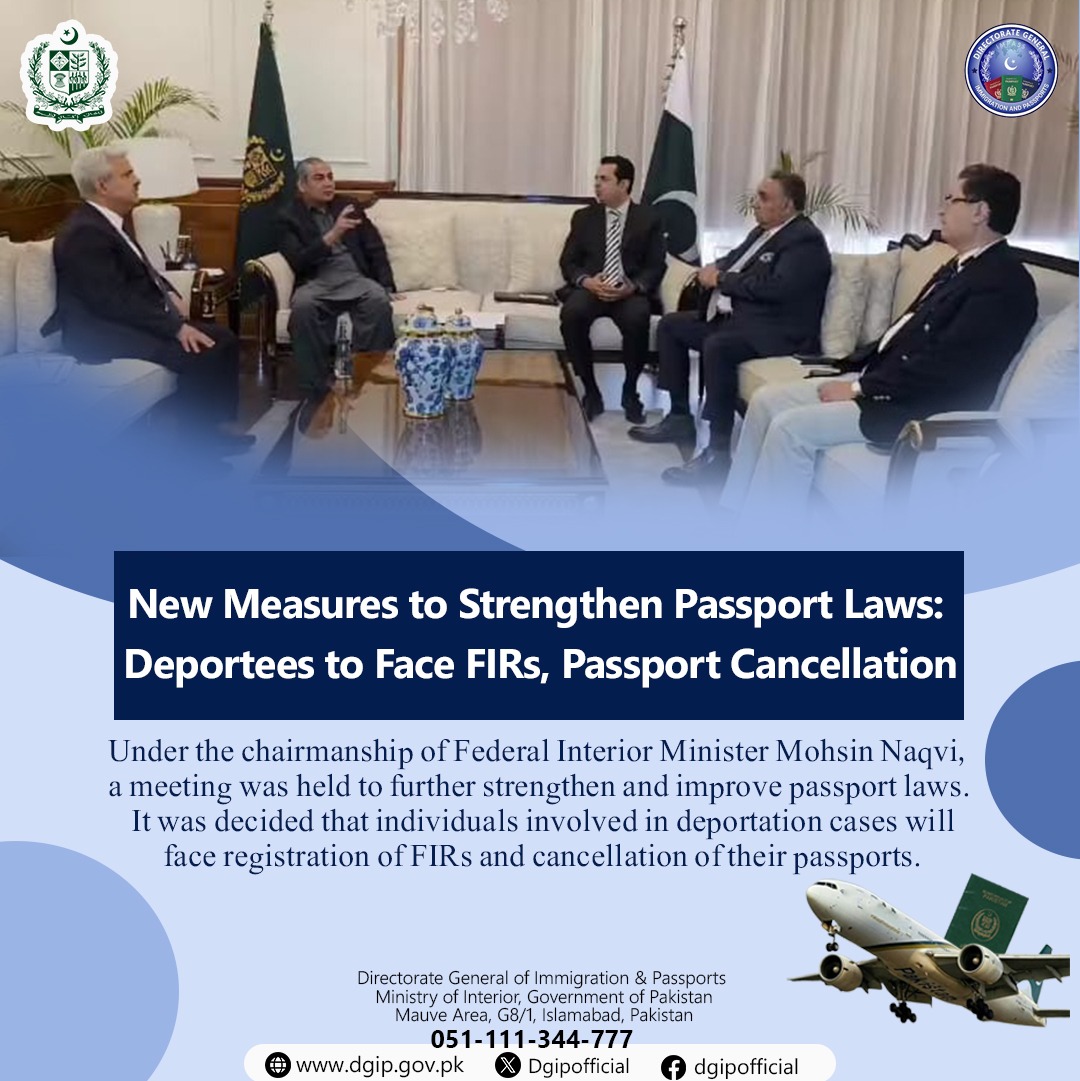 It was decided during the meeting that FIRs would be registered against deported individuals, and their passports would also be cancelled. It was further decided that deportees would be placed on the Passport Control List for five years.