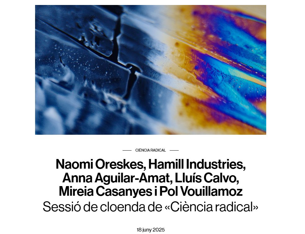 Joan Duran i Ferrer (@joanduranf) on Twitter photo ⚛️El 18 de juny clourem Ciència Radical (<a href="/cececebe/">CCCB</a> <a href="/CCCBDebats/">CCCB Debats</a>) i presentarem el llibre "Magmes: quatre poètiques de Ciència Radical" <a href="/GodallEdicions/">Godall_Edicions</a>, fruit de les residències poètiques que he comissariat. Amb <a href="/Lluis_Calvo/">Lluís Calvo</a> <a href="/aaguilaramat/">Anna Aguilar-Amat</a> <a href="/fangdenit/">Mireia Casanyes Dalmau</a> <a href="/polrvg/">Pol Vouillamoz</a>
cccb.org/ca/activitats/… ⚛️El 18 de juny clourem Ciència Radical (<a href="/cececebe/">CCCB</a> <a href="/CCCBDebats/">CCCB Debats</a>) i presentarem el llibre "Magmes: quatre poètiques de Ciència Radical" <a href="/GodallEdicions/">Godall_Edicions</a>, fruit de les residències poètiques que he comissariat. Amb <a href="/Lluis_Calvo/">Lluís Calvo</a> <a href="/aaguilaramat/">Anna Aguilar-Amat</a> <a href="/fangdenit/">Mireia Casanyes Dalmau</a> <a href="/polrvg/">Pol Vouillamoz</a>
cccb.org/ca/activitats/…