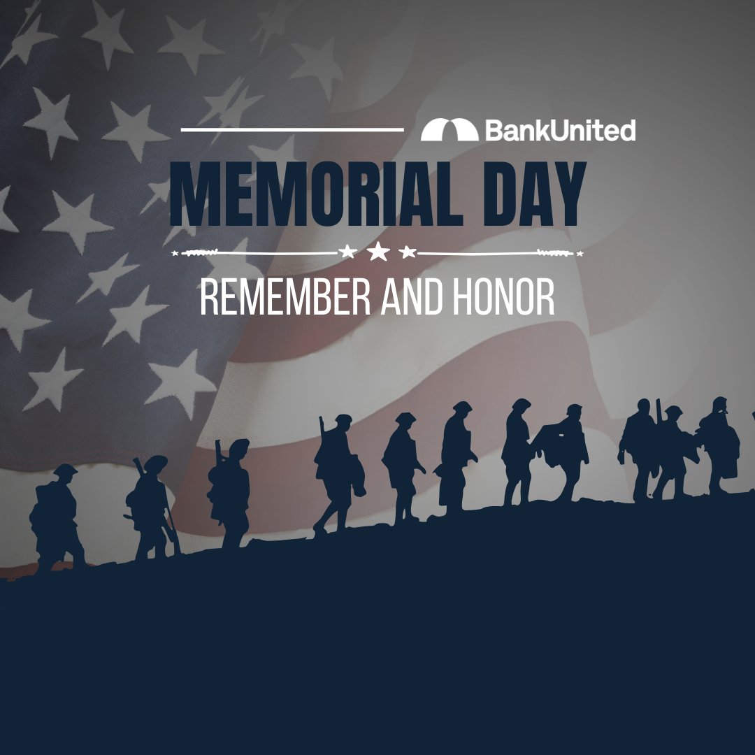 🇺🇸 Wishing everyone a Memorial Day filled with reflection and appreciation for our heroes. BankUnited branches and offices are closed in observance of this day. #MemorialDay #BankUnited