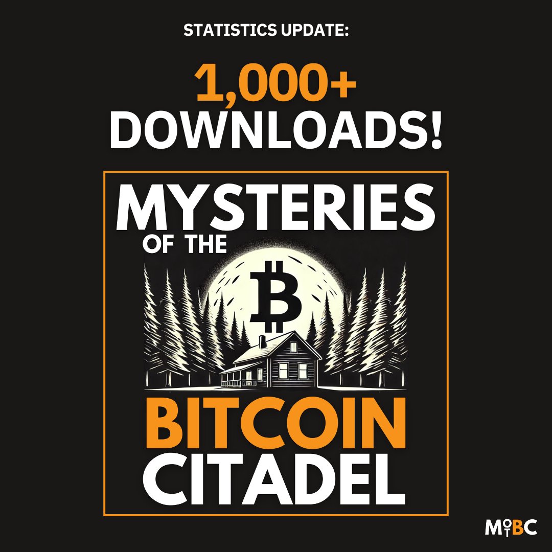 Over 1,000+ downloads and counting! 🎧    

Huge thank you to everyone who’s tuned in to Mysteries of the Bitcoin Citadel ⚡