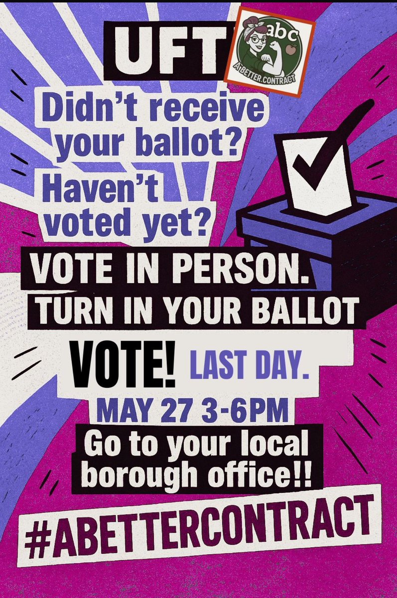 LAST DAY to vote in UFT Election is tomorrow, Monday, May 27 in person 👇 

#VoteABC