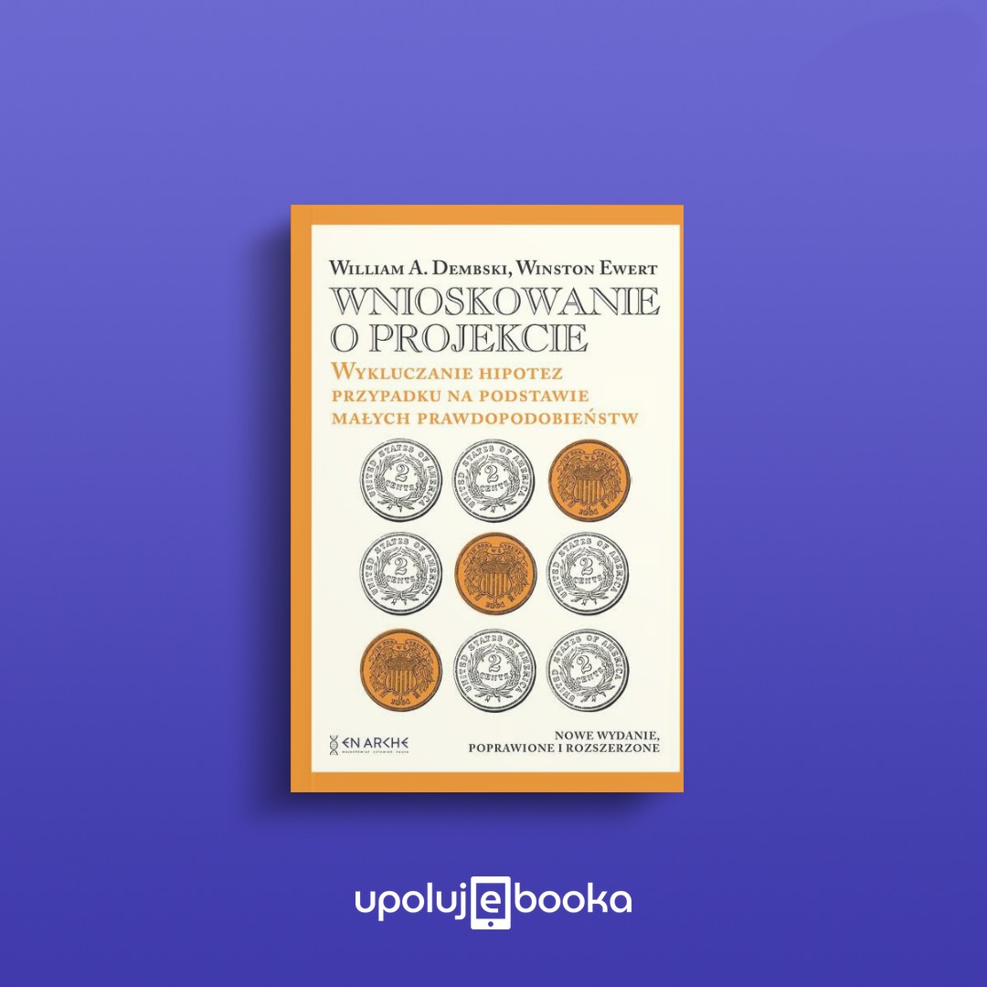 Upolujebooka's tweet photo. #PremieraUpolujEbooka

https://t.co/sJVHLG8R1p

Wnioskowanie o projekcie. Wykluczanie hipotez przypadku na podstawie małych prawdopodobieństw - William A. Dembski, Winston Ewert

#kindle #ebook https://t.co/P3d7Vi2eXI