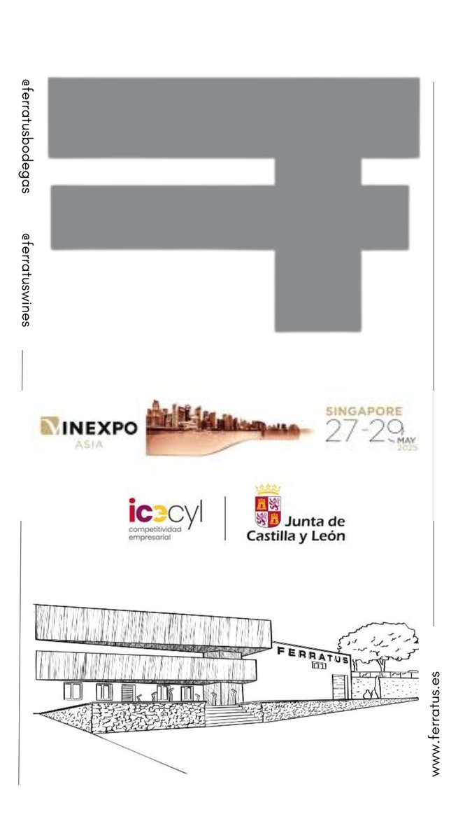 FERRATUS  en VINEXPO SINGAPORE , con el patrocinio de ICECYL-JUNTA DE CASTILLA Y LÉON
 #ICECYL#CYL#castillayleon#