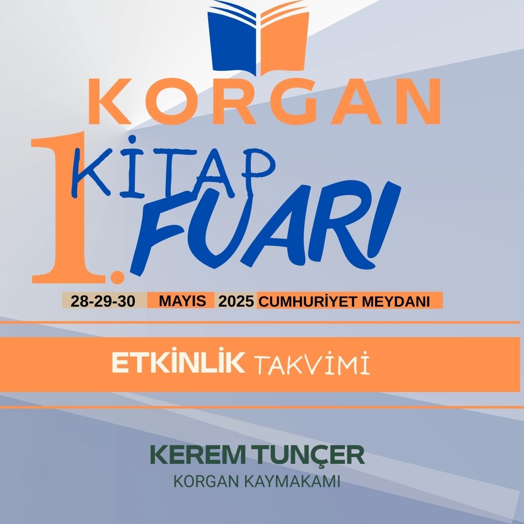 HemKorgan's tweet photo. 📢📢KORGAN'DA KİTAP VE KÜLTÜR DOLU 3⃣ GÜN 🎉🎉

Korgan 1⃣. Kitap Fuarı başlıyor❗

⏰ 09.00-17.00
🗓️28-29-30 Mayıs 2025 📍Cumhuriyet Meydanı'nda düzenlenecek fuarımızda;
✍🏻İmza günleri,Kent Orkestrasi  konseri 🎶 ve etkinliklerle dopdolu bir program sizleri bekliyor.🎉 https://t.co/vmfaj59wOS