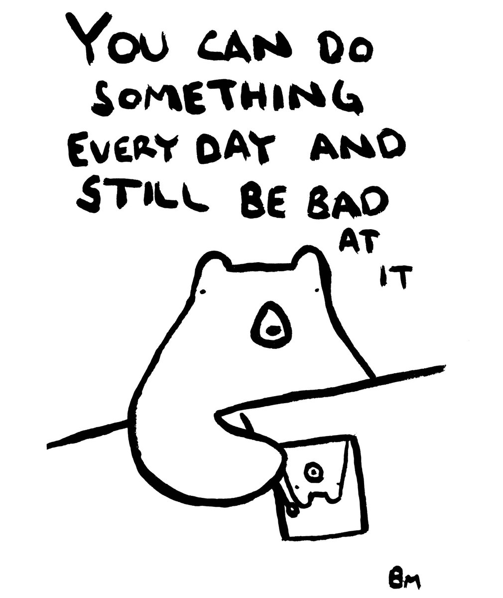 Badly Drawn Bears (@badlydrawnbears) on Twitter photo You can do something every day and still be bad at it xox You can do something every day and still be bad at it xox