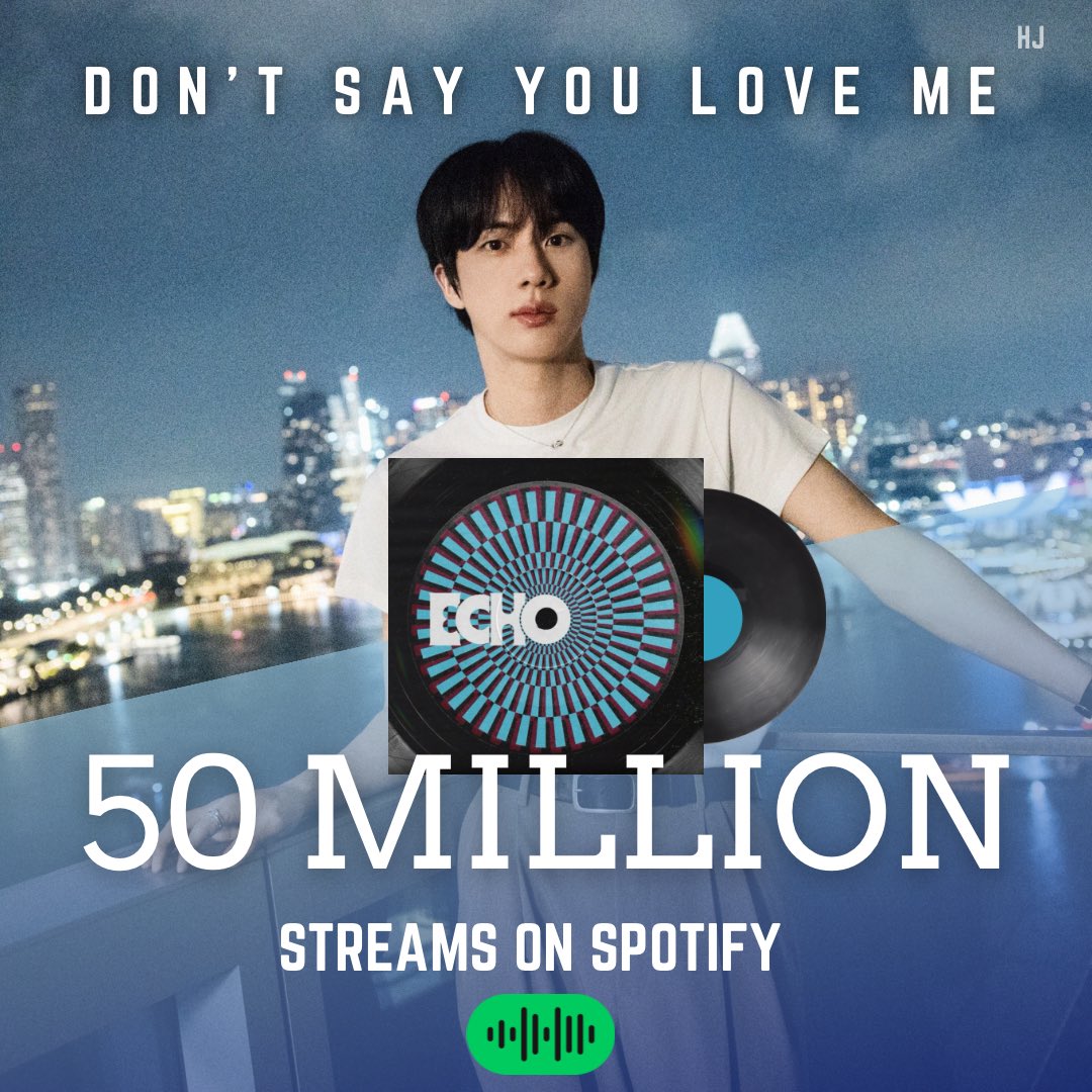 “Don’t Say You Love Me” by #Jin has now surpassed 50 MILLION streams on spotify!

CONGRATULATIONS JIN
#DSYLM50M
