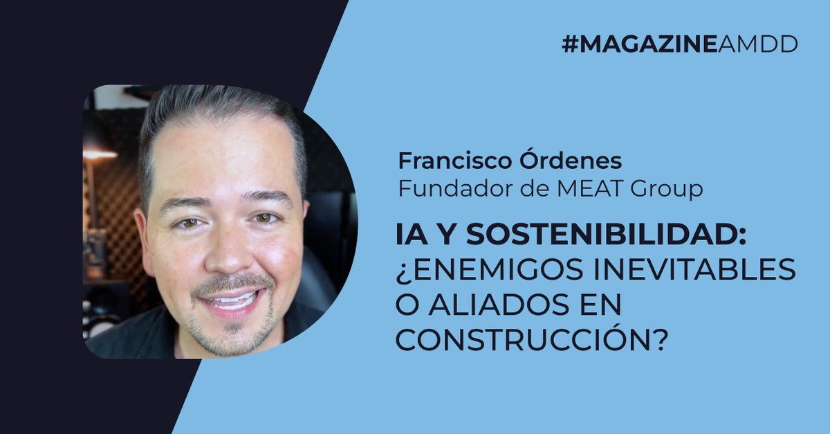 Franciso Órdenes, de Meat Group, aborda la sustentabilidad de la IA en su columna en el #MagazineAMDD.

Léela aquí amddchile.com/magazine-amdd/
