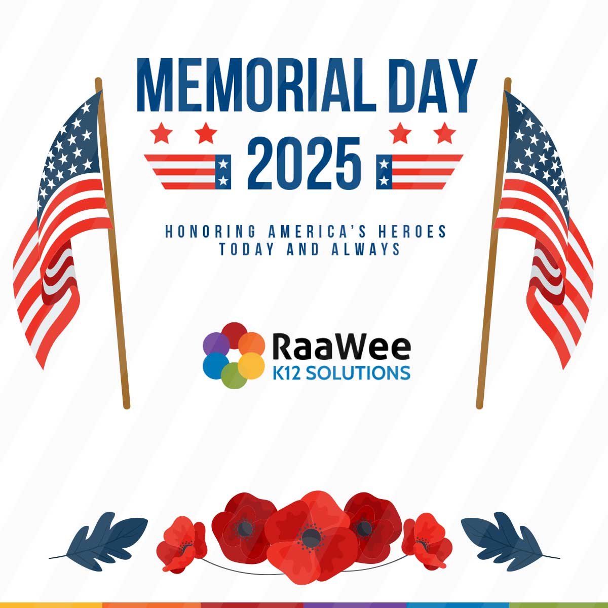Today, we honor the heroes who gave everything for our country. Their courage, sacrifice, and unwavering love for the nation remind us of the true meaning of freedom.

This Memorial Day, may we take a moment to think, remember, and express gratitude as we spend time with our