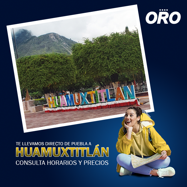El lugar perfecto para visitar  es Huamuxtitlán ¡Viaja con ORO! #ORO #ElPlacerDeViajar #Huamuxtitlán #Puebla