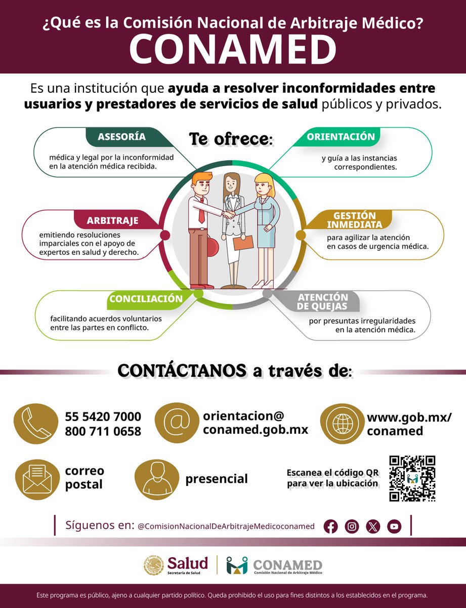 La Secretaría de Salud cuenta con una institución dedicada a resolver inconformidades entre personas usuarias y prestadores de servicios de salud cuando se presenta alguna irregularidad en la atención médica.

🌐 Conoce a la Comisión Nacional de Arbitraje Médico (CONAMED)
➡