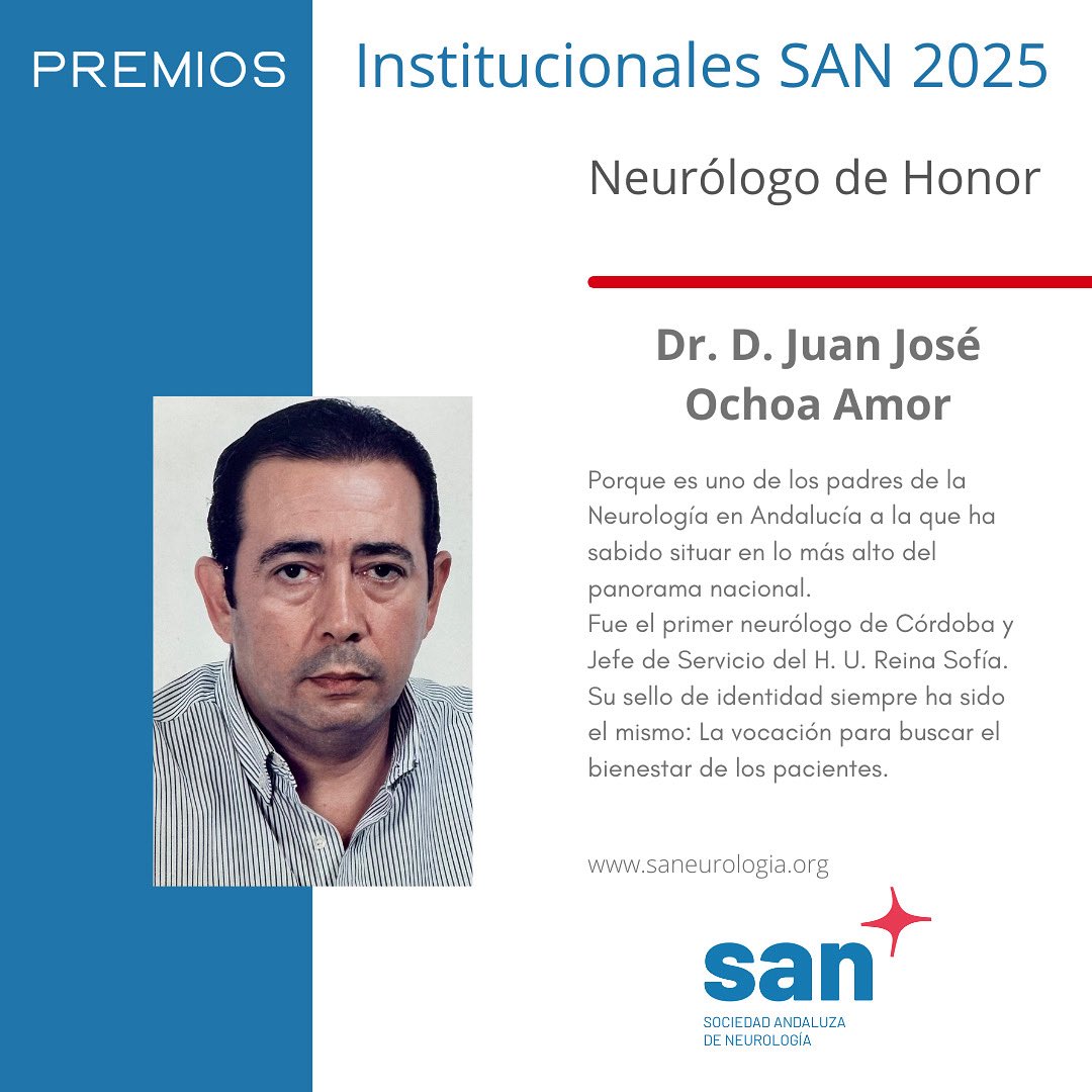 El Dr. Juan José Ochoa Amor recibirá el viernes 30 de mayo en Granada el Premio Neurólogo de Honor por ser uno de los padres y pioneros de la neurología.