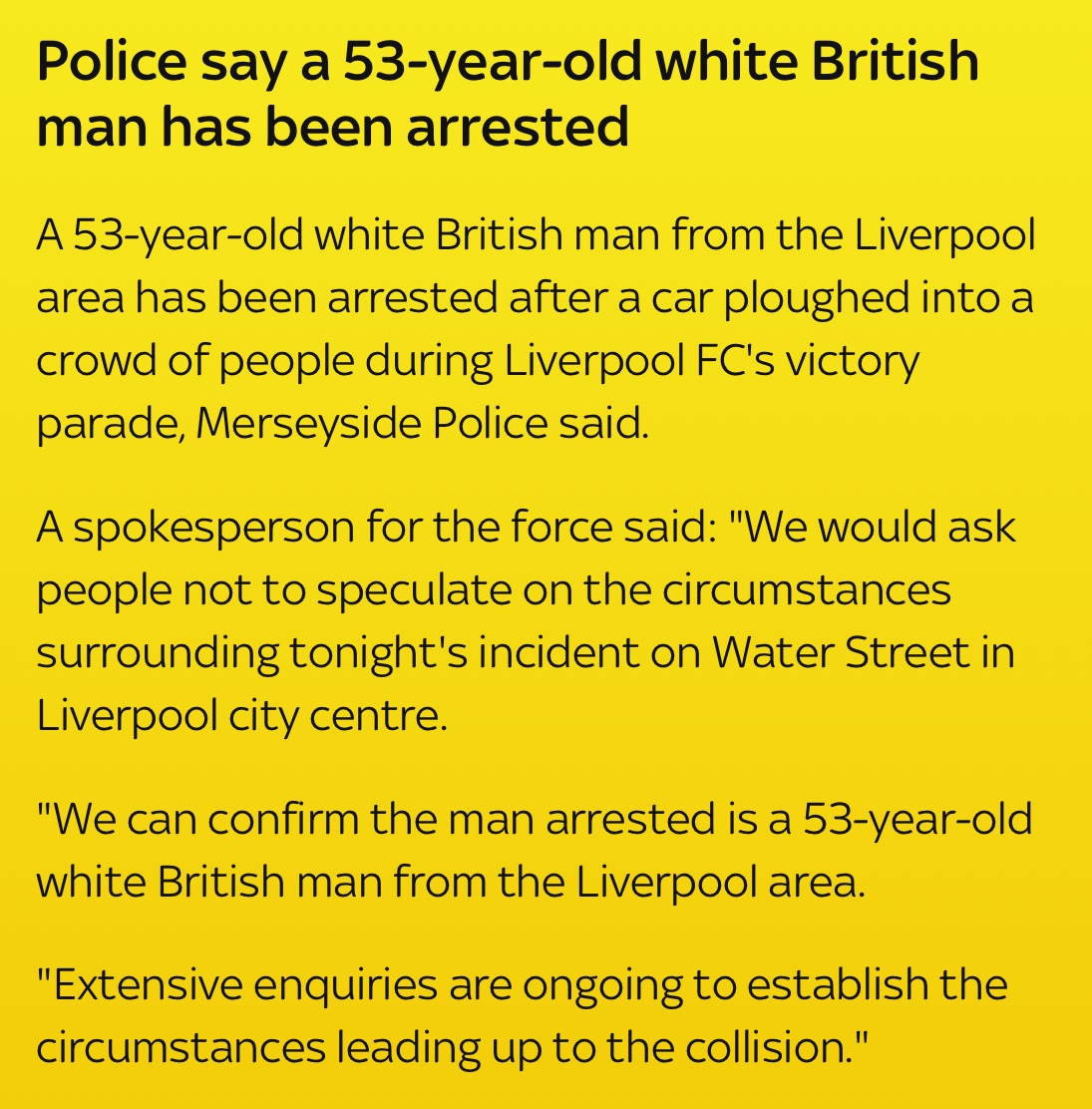 Well done to Merseyside police for getting this information out there as soon as possible. 

Sad times when this has to be said, but if they didn’t, there was a risk of even more death/injury.