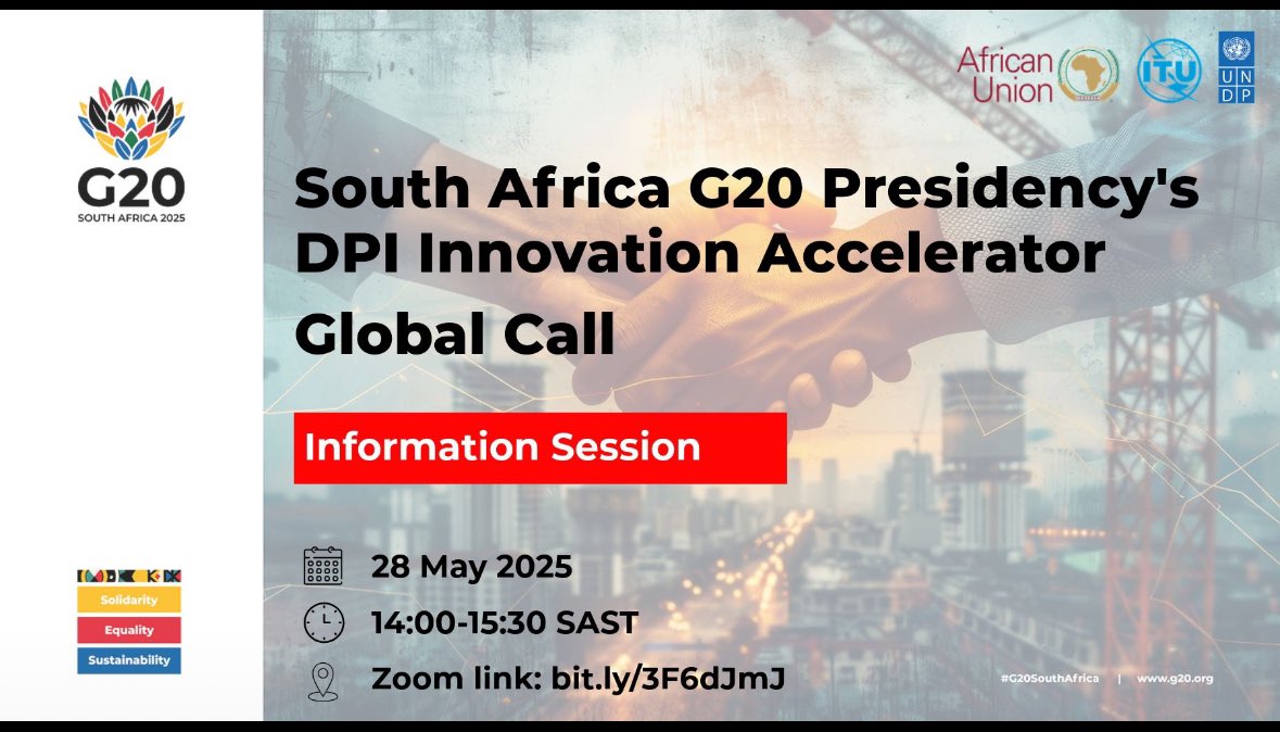 G20 SOUTH AFRICA 2025 - INVITATION TO THE DIGITAL PUBLIC INFRASTRUCTURE (DPI) WEBINAR ON OPEN CALL FOR DPI INNOVATIONS 

🌍 Join: South Africa G20 DPI Innovation Accelerator Global Call

📅 28 May 2025
🕑 2:00 – 3:30 PM SAST
💻 Zoom: lnkd.in/drSQnUtv
