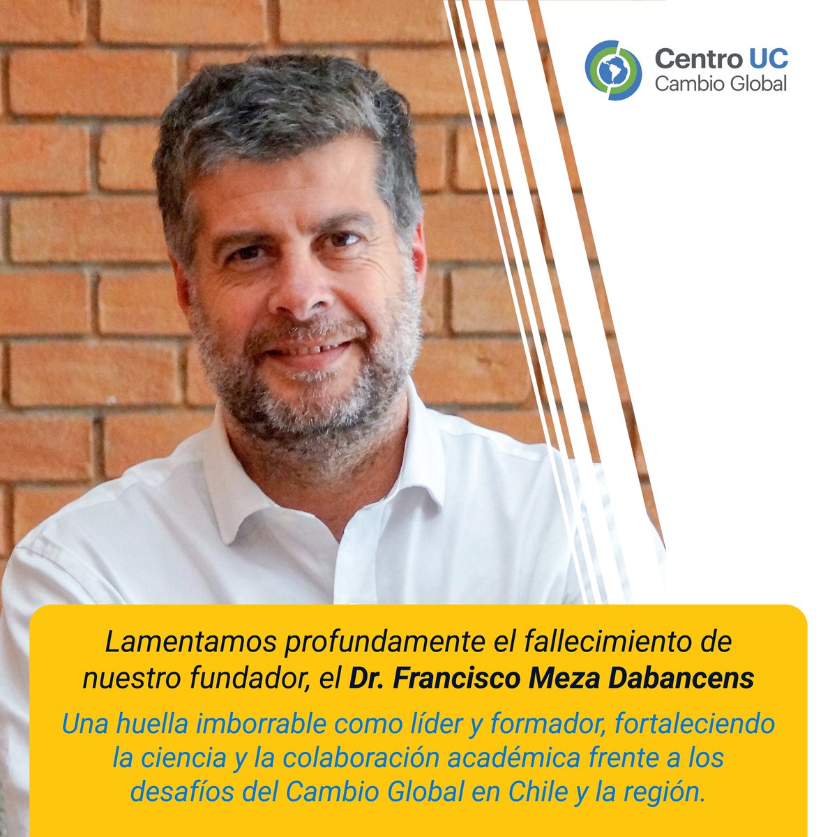 Lamentamos profundamente el fallecimiento de nuestro fundador, el Dr. Francisco Meza Dabancens.
Gracias, Francisco, por mostrarnos el camino. Seguiremos adelante con tu legado.🌹
En su honor, hemos preparado un texto sobre su vida y obra disponible aquí👇:
cambioglobal.uc.cl/2025/05/26/lam…