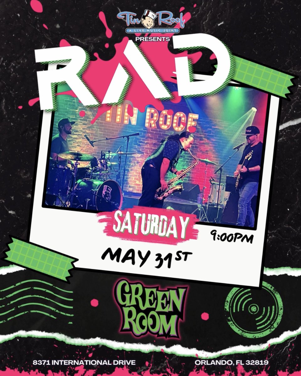 Saturday :: 5.31.2025
Tin Roof / Green Room - Orlando, FL
Ready to make I-Drive get RAD  🤙🏻