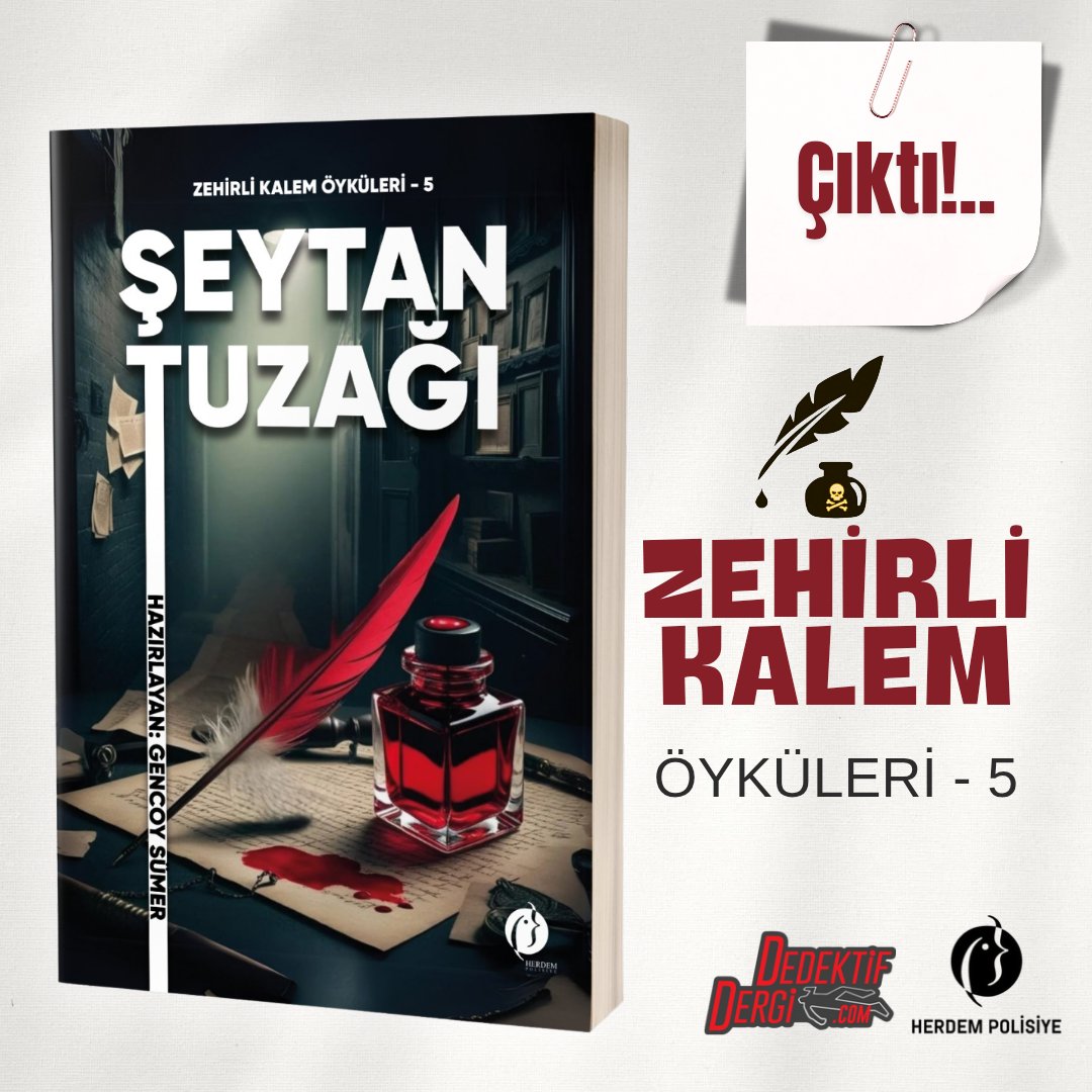 Dedektif Dergi (@dedektifdergi) on Twitter photo ZEHİRLİ KALEM ÖYKÜLERİ - 5 / ŞEYTAN TUZAĞI ÇIKTI...
<a href="/gencoy_sumer/">Gencoy Sümer</a> 'in yayına hazırladığı, editörlüğünü Emel Aslan'ın yaptığı, Zehirli Kalem Polisiye Öykü Yarışması'nın kazananlarının öykülerinden oluşan "ZEHİRLİ KALEM ÖYKÜLERİ-5 / ŞEYTAN TUZAĞI" Herdem Polisiye etiketiyle çıktı. ZEHİRLİ KALEM ÖYKÜLERİ - 5 / ŞEYTAN TUZAĞI ÇIKTI...
<a href="/gencoy_sumer/">Gencoy Sümer</a> 'in yayına hazırladığı, editörlüğünü Emel Aslan'ın yaptığı, Zehirli Kalem Polisiye Öykü Yarışması'nın kazananlarının öykülerinden oluşan "ZEHİRLİ KALEM ÖYKÜLERİ-5 / ŞEYTAN TUZAĞI" Herdem Polisiye etiketiyle çıktı.